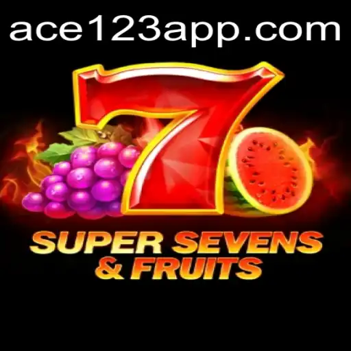 Dive into the Exciting World of 7SuperSevensFruits with ACE 123