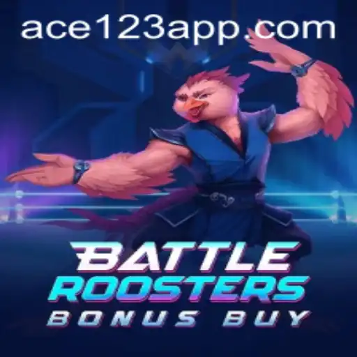 BattleRoostersBonusBuy: Unleash Your Inner Warrior with ACE 123