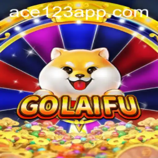 Exploring the World of GoLaiFu: A Comprehensive Guide to ACE 123
