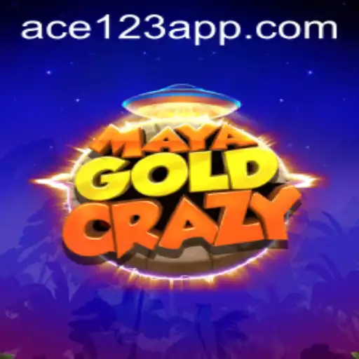 Discover the Thrills of MayaGoldCrazy with ACE 123 Strategy